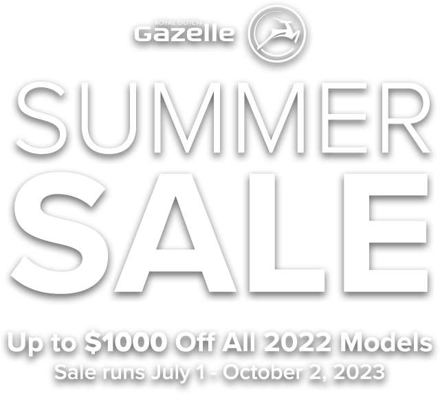 Gazelle Summer Sale | Up to $1000 Off All 2022 Models
Sale runs July 1 - August 21, 2023