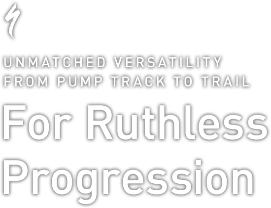 Specialized P. Series | For Ruthless Progression