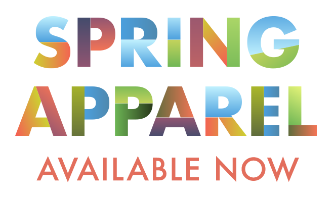 Spring Apparel Available Now