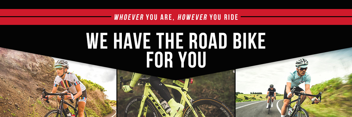 We Have the Road Bike for You