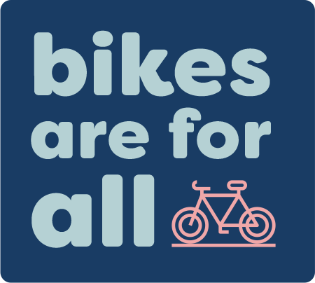 Bikes Are For All