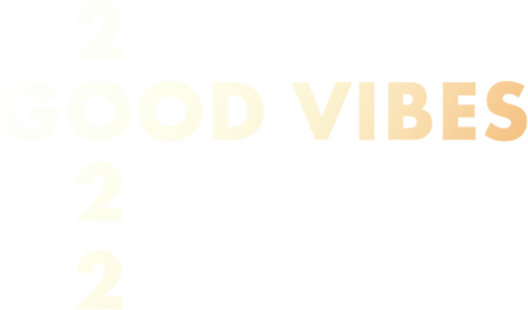2022 | Good Vibes For the New Year