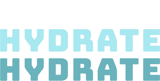 Hydrate Hydrate Hydrate