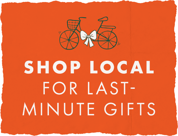 Shop Local for Last Minute Gifts