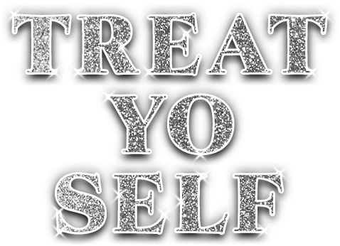 Treat Yo Self: Refresh Your Ride