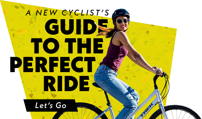 A new cyclist's guide to the perfect ride | Let's Go