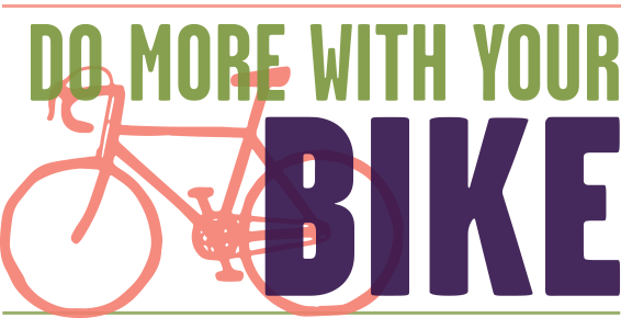 Do More With Your Bike