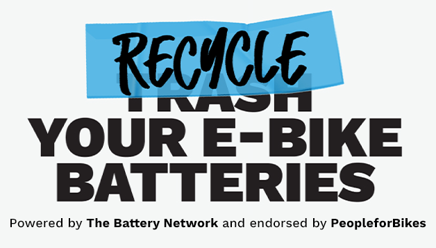 Recycle Your E-Bike Batteries | Powered by The Battery Network and endorsed by PeopleforBikes