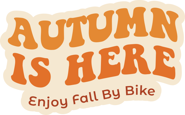 Autumn is Here | Enjoy Fall by Bike