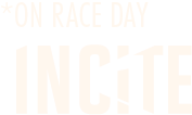 *On Race Day - Incite
