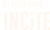 *At Rush Hour - Incite