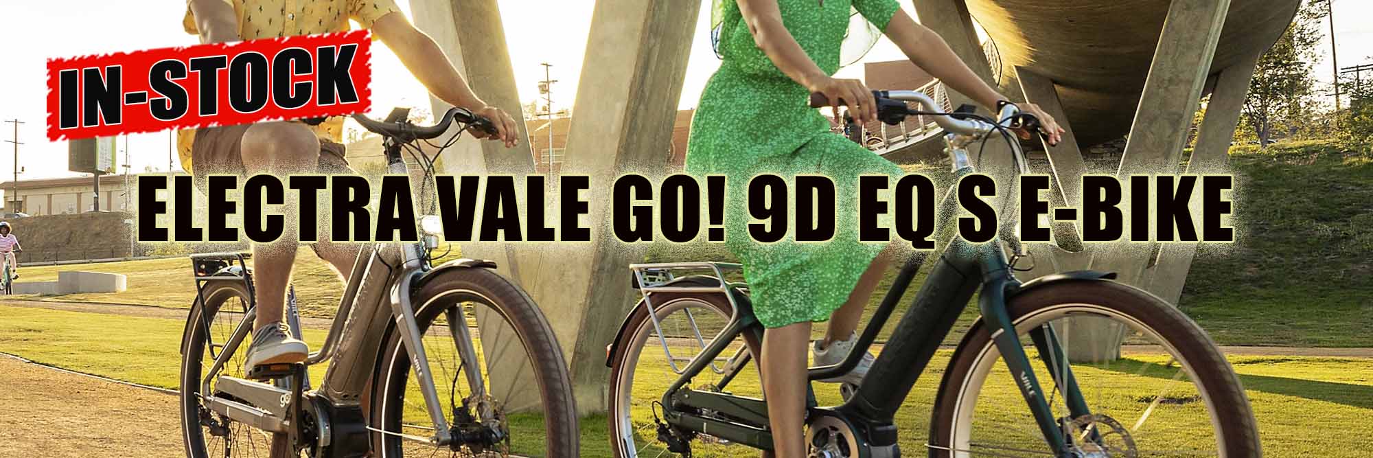 The Electra Vale Go! 9D S In-Stock Now