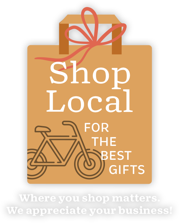 Shop Local for the Best Gifts | Where you shop matters. We appreciate your business!