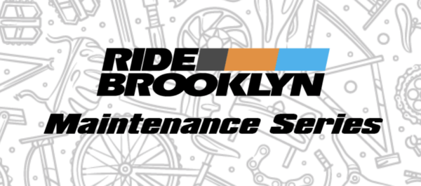 Ride Brooklyn Maintenance Series