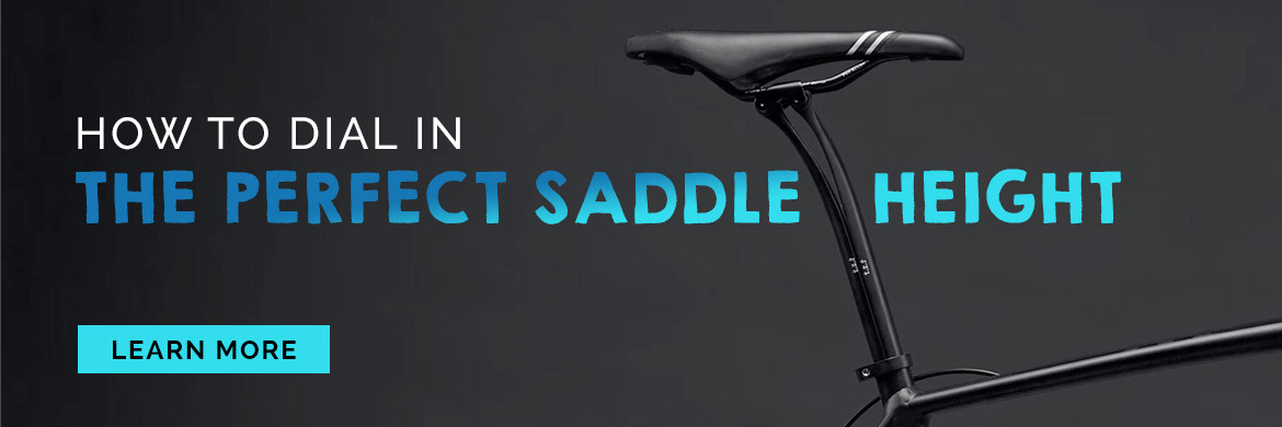 How to dial in the perfect saddle height