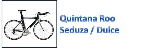 Quintana Roo Seduza / Dulce