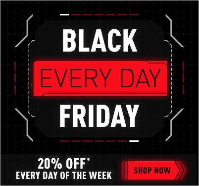 BLACK FRIDAY EVERY DAY | Shop Now