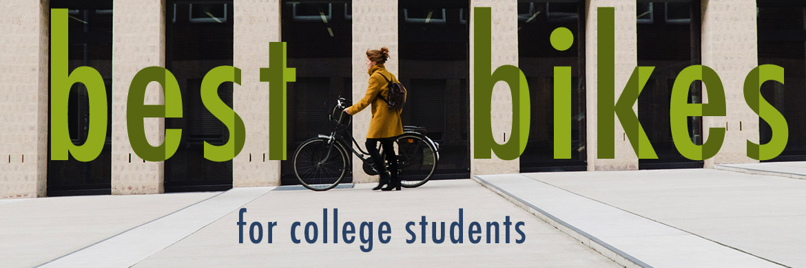 The Best Bikes for College Students