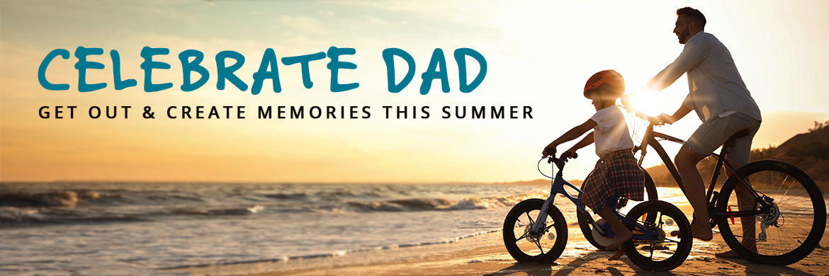 Celebrate dad - make memories on bikes!