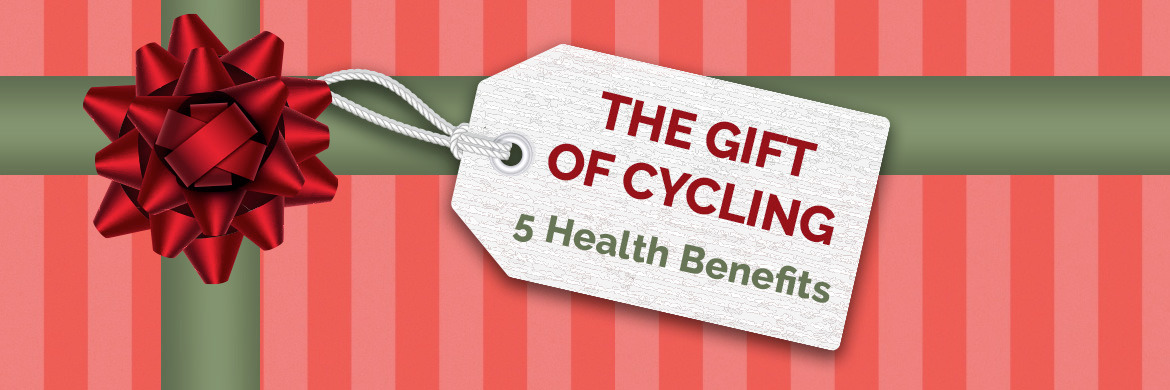 The Gift of Cycling - 5 Health Benefits