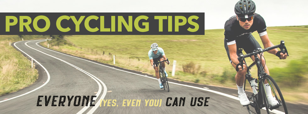 Pro Cycling Tips Everyone Can Use