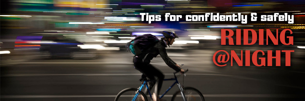 Tips for riding at night