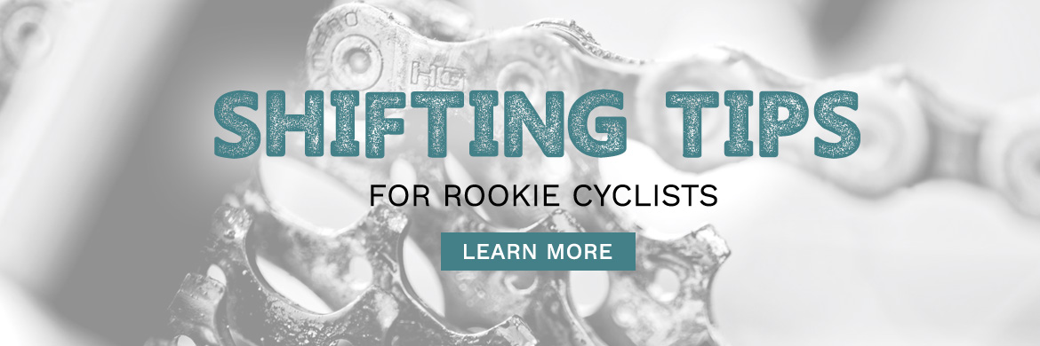 Shifting tips for rookie cyclists
