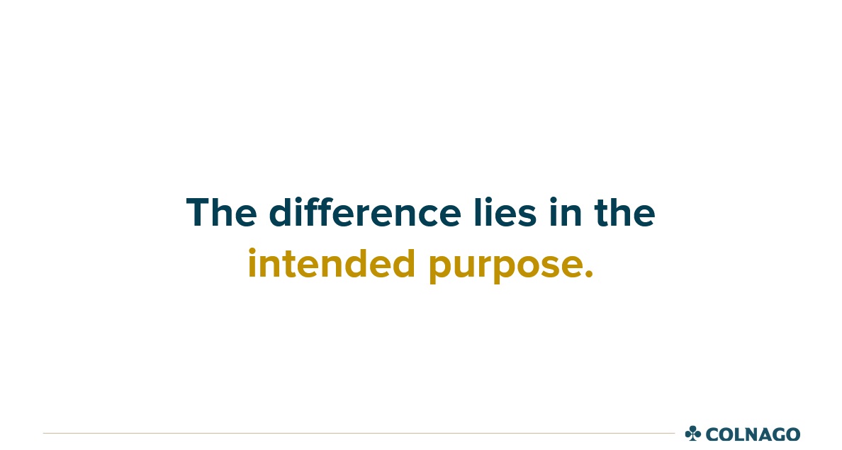 The difference lies in the intended purpose: