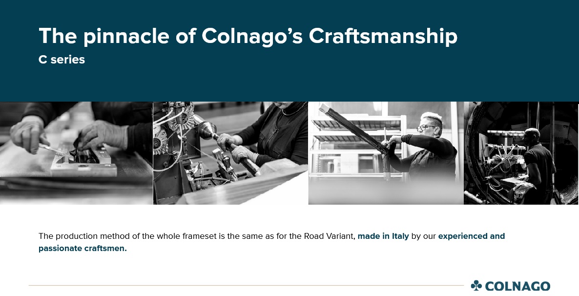 The pinnacle of Italian Craftsmanship: The Colnago "C" series. The C68 Allroad is built using the same techniques employed in the road variant in Italy by Colnago's experienced and passionate craftsmen.