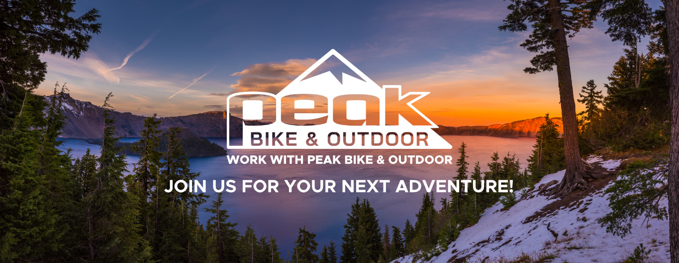 Work with Peak Bike & Outdoor. Join us for your next adventure!
