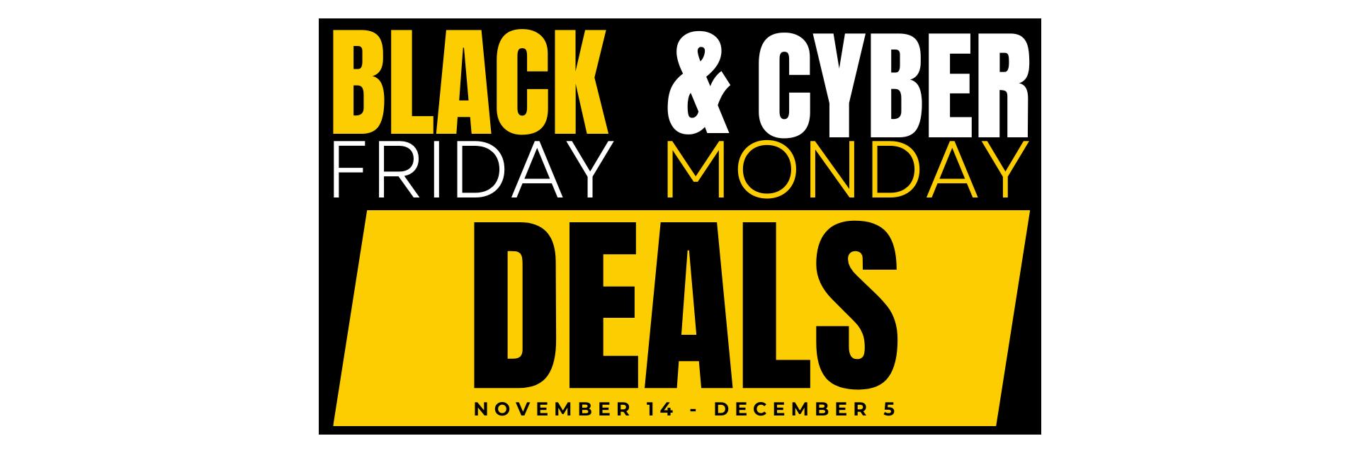 Black Friday & Cyber Monday Deals at West Point Cycles | Nov 14 - Dec 5