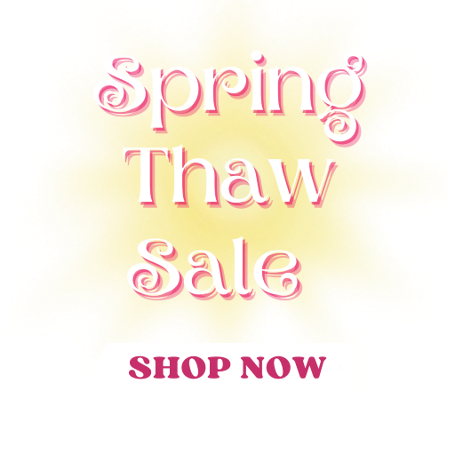 Spring Thaw Sale