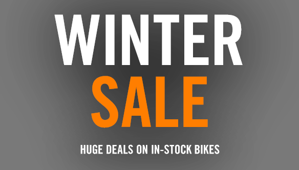 Huge deals on in-stock bikes during out Winter Sale.