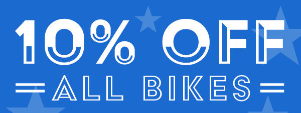 10% OFF ALL BIKES
