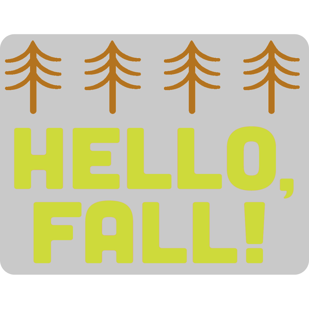 Hello, Fall!