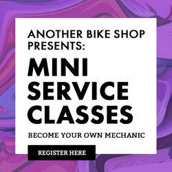 Another Bike Shop Mini Service Classes