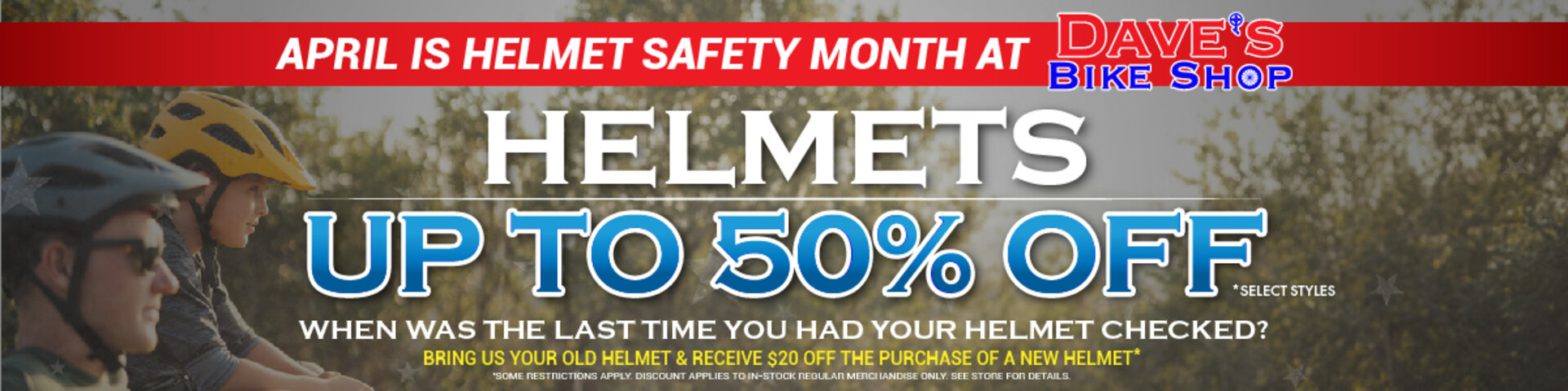 Helmets up to 50% off at Dave's Bike Shop