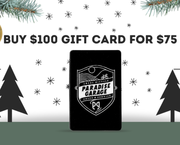  Paradise Garage Gift Card Holiday Promo -$100 Card for $75 (discounted in cart)