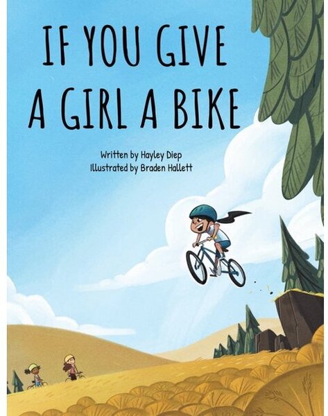 Ingram Books If You Give a Girl a Bike by Hayley Diep
