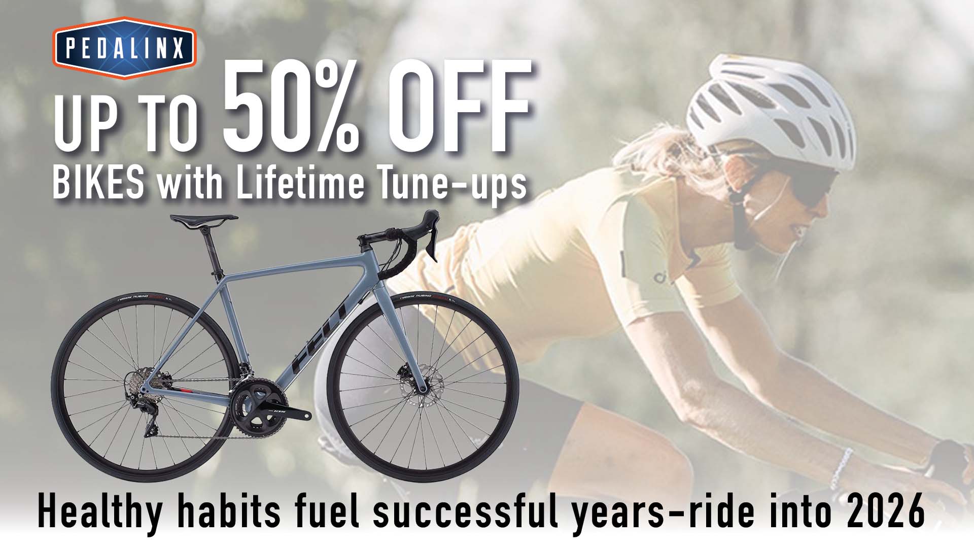 UP TO 50% OFF BIKES with Lifetime Tune-ups