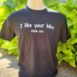 Ride On Bikes I Like Your Bike T-Shirt