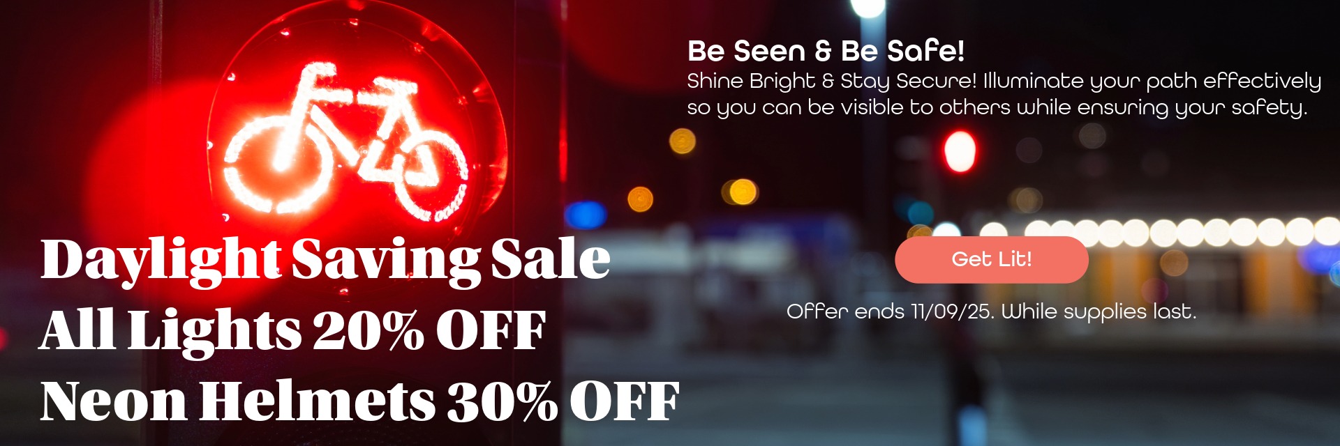 Daylight Saving Sale on Lights and Helmet