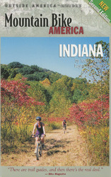 Falcon Publishing Mountain Bike America: Indiana, 2nd: An Atlas of Indiana's Greatest Off-Road Bicycle Rides (Mountain Bike America Guides)