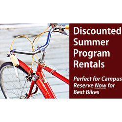 Campus Bike Shop Discounted Summer Program Rentals 2022 