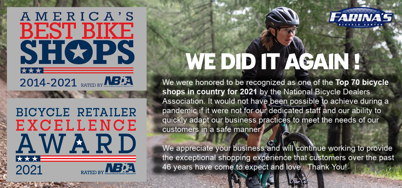 Farina's has been named one of America's Best Bike Shops for 2021 by the National Bicycle Dealers Association for excellence in bicycle retailing